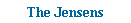 Text Box: The Jensens